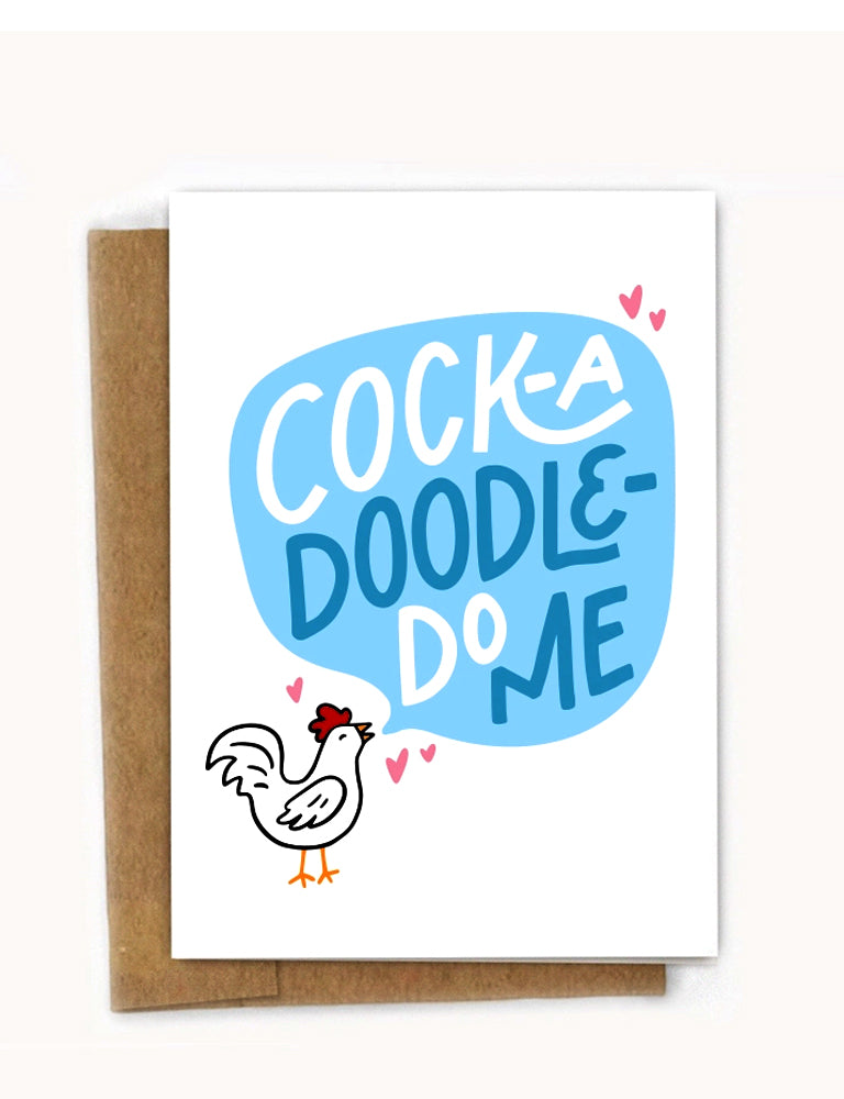 Cock-a-Doodle-Do Me Love Card