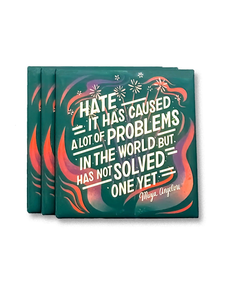 Hate Caused A Lot Of Problems Magnet