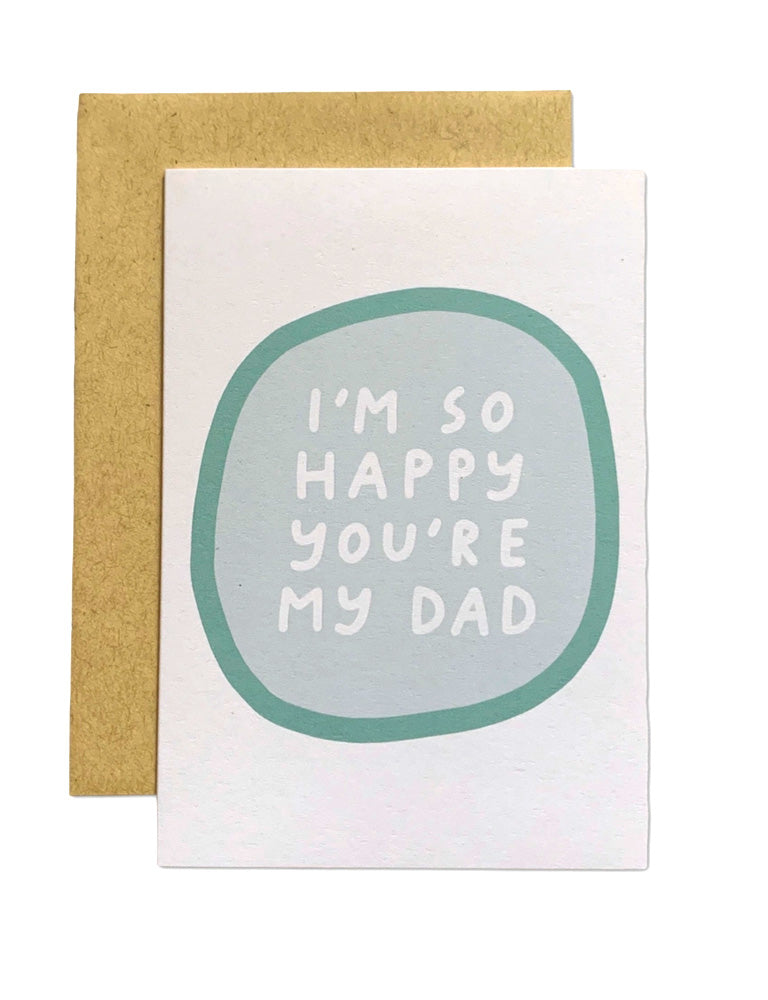 So Happy You're My Dad Card