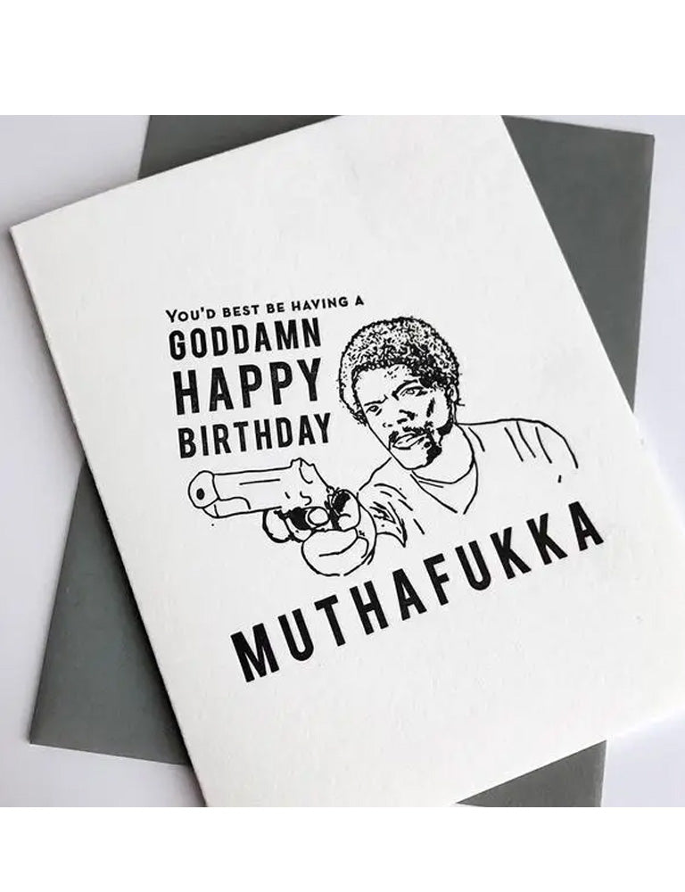 Happy Birthday Muthafukka!