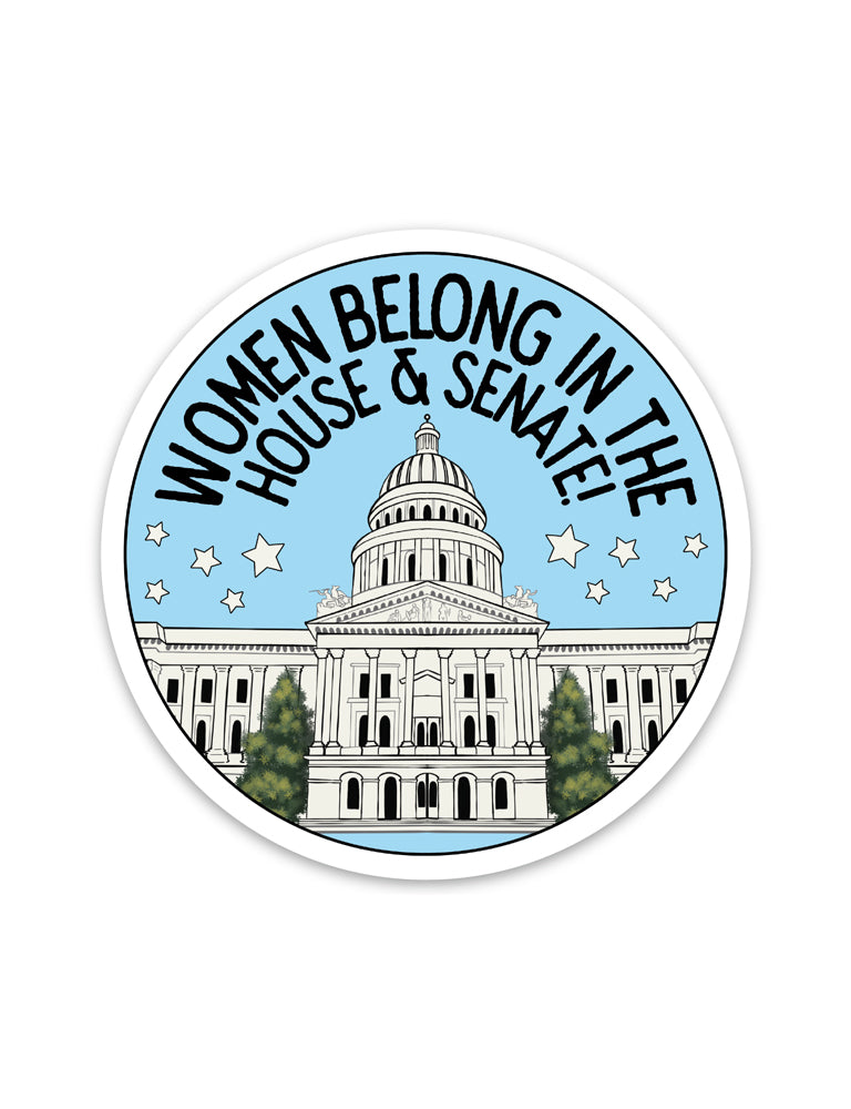 Women Belong In The House & Senate