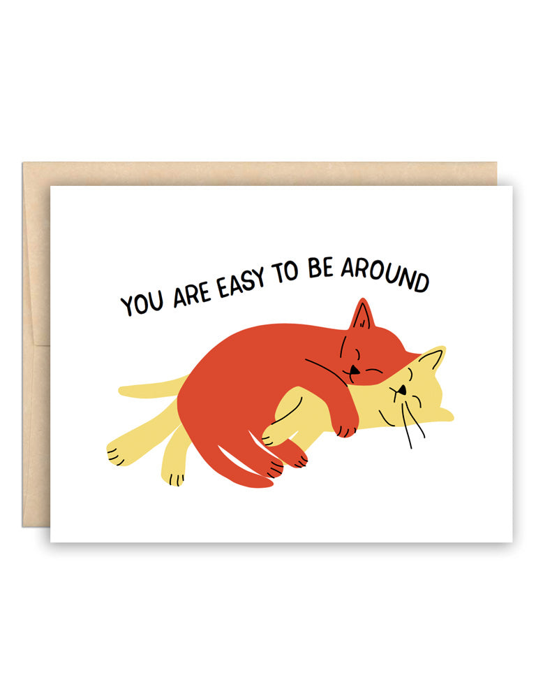 You Are Easy to Be Around Cat Card
