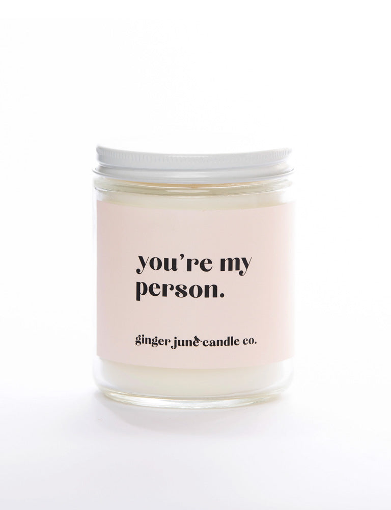 You're My Person Non Toxic Soy Candle